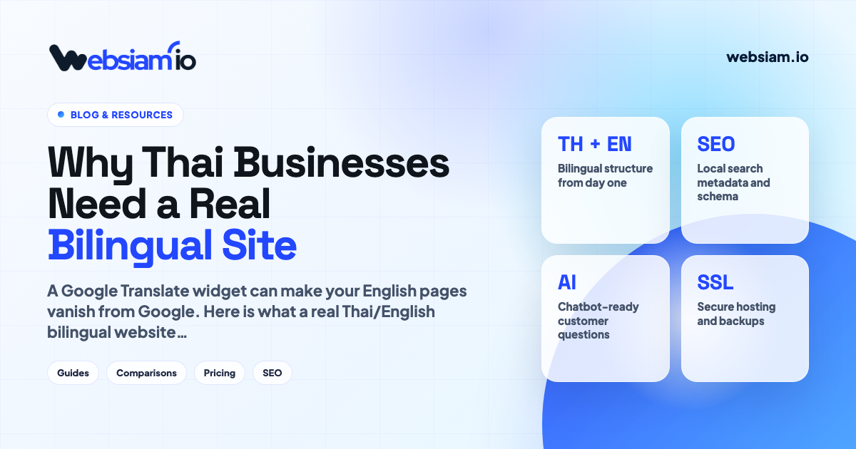 Why your Thai business needs a real bilingual website (not a Google Translate button)